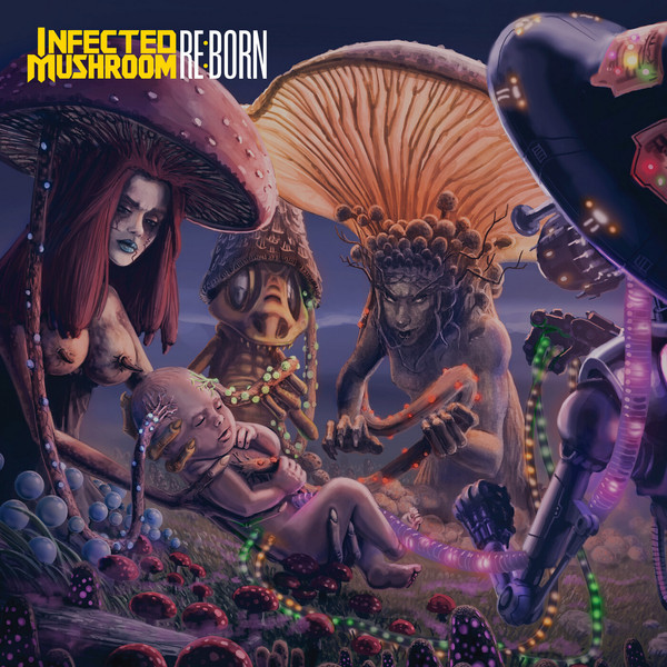 Infected Mushroom - Re:Born 24